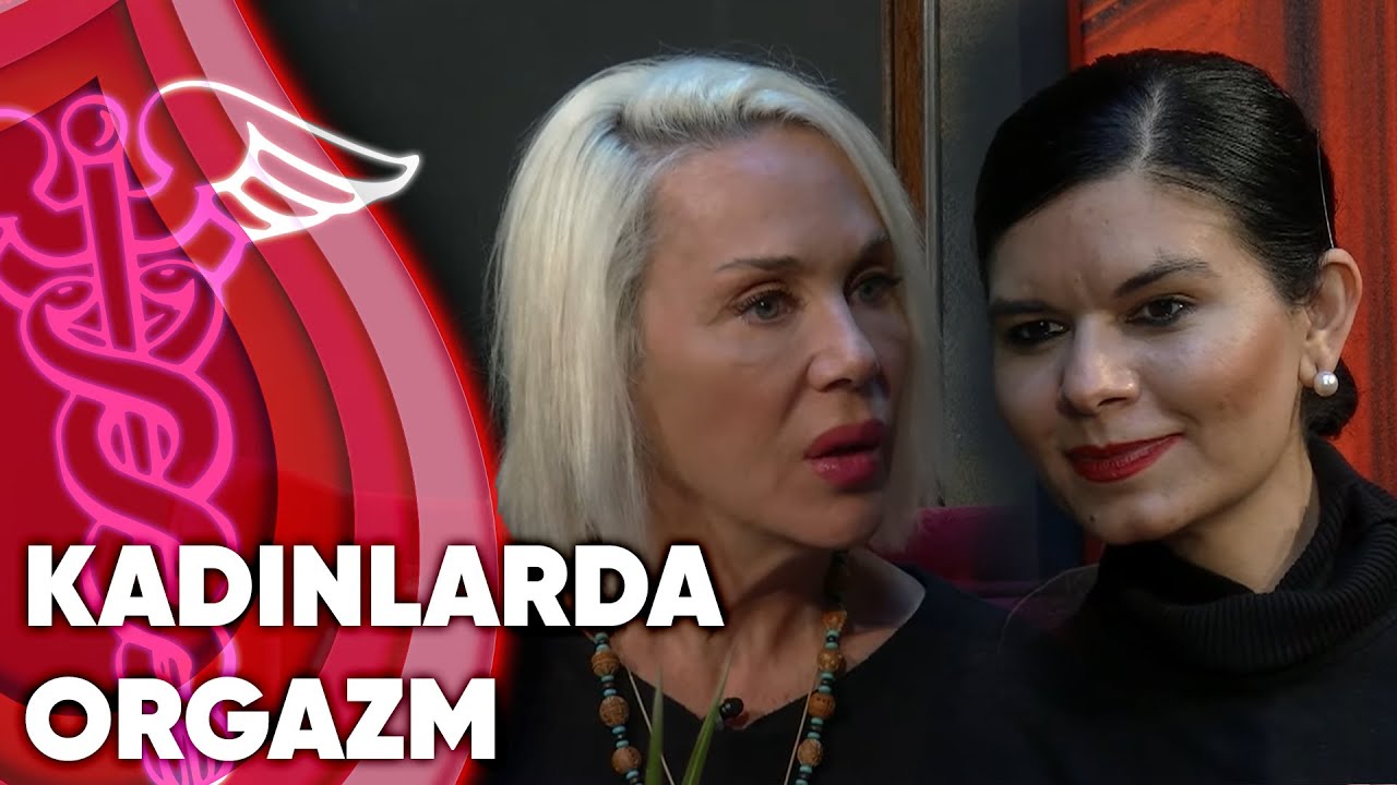 Kadınlarda Orgazm | Cinsel Sağlık | Doktor Selcen Aydın | Billur Tv