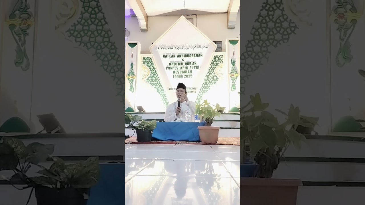 Mauidzoh Hasanah dalam rangka Haflah Akhirussanah & Khotmil Qur'an Pon. Pes. APIK Putri Kesugihan