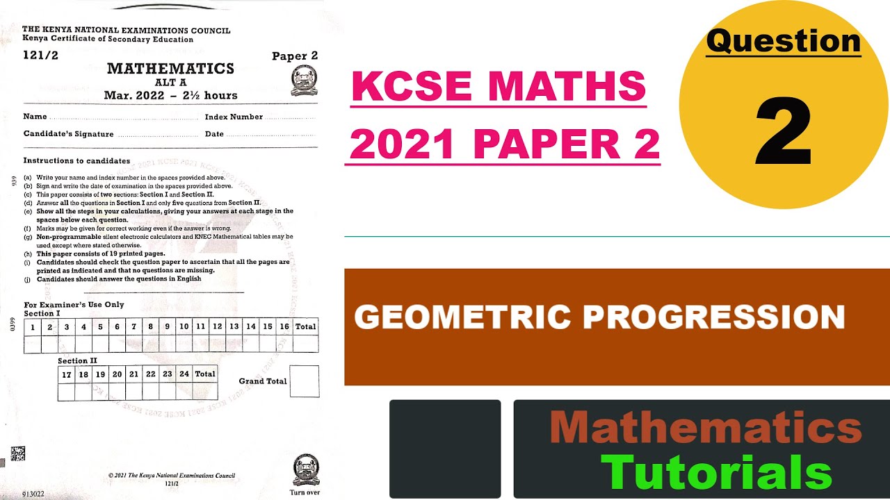 ГЕОМЕТРИЧЕСКАЯ ПРОГРЕССИЯ (Г.П.) | KCSE 2021 PP2 | QN 2