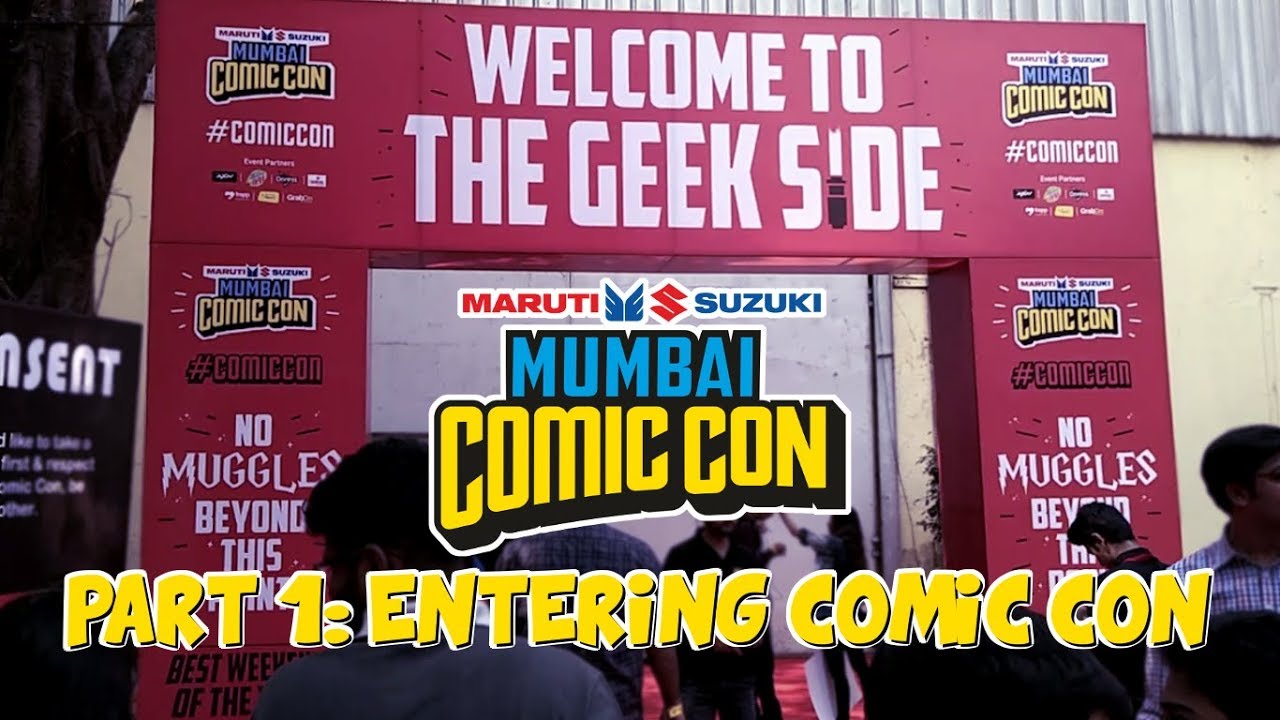 Entering Mumbai Comic Con 2017