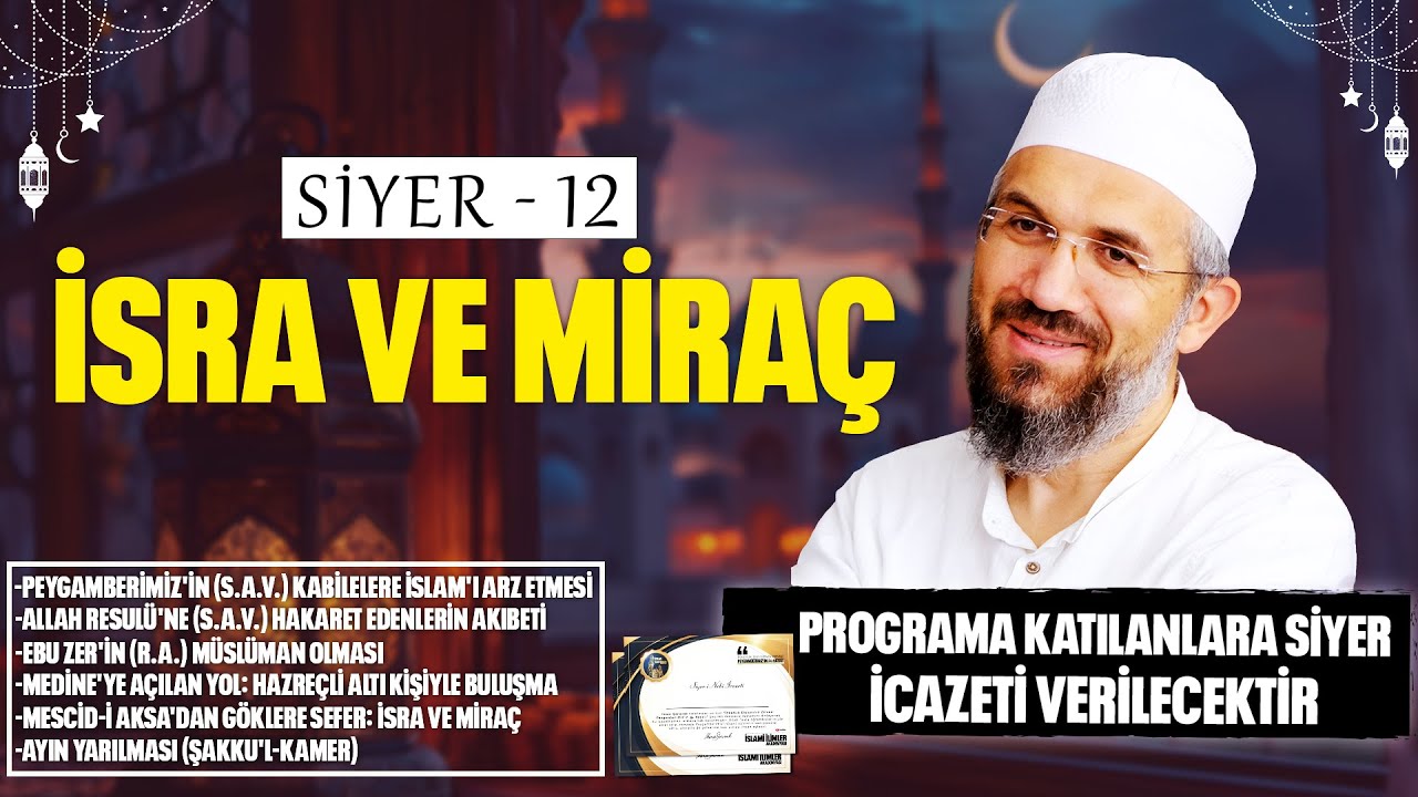 İSRA VE MİRAÇ l Peygamberimiz'in Hayatı - 12 | İhsan Şenocak