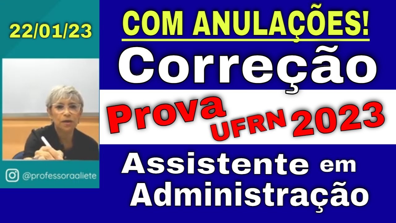 COM ANULAÇÕES! Correção PROVA Assistente em Administração - Concurso#UFRN 2023 | Português e Redação
