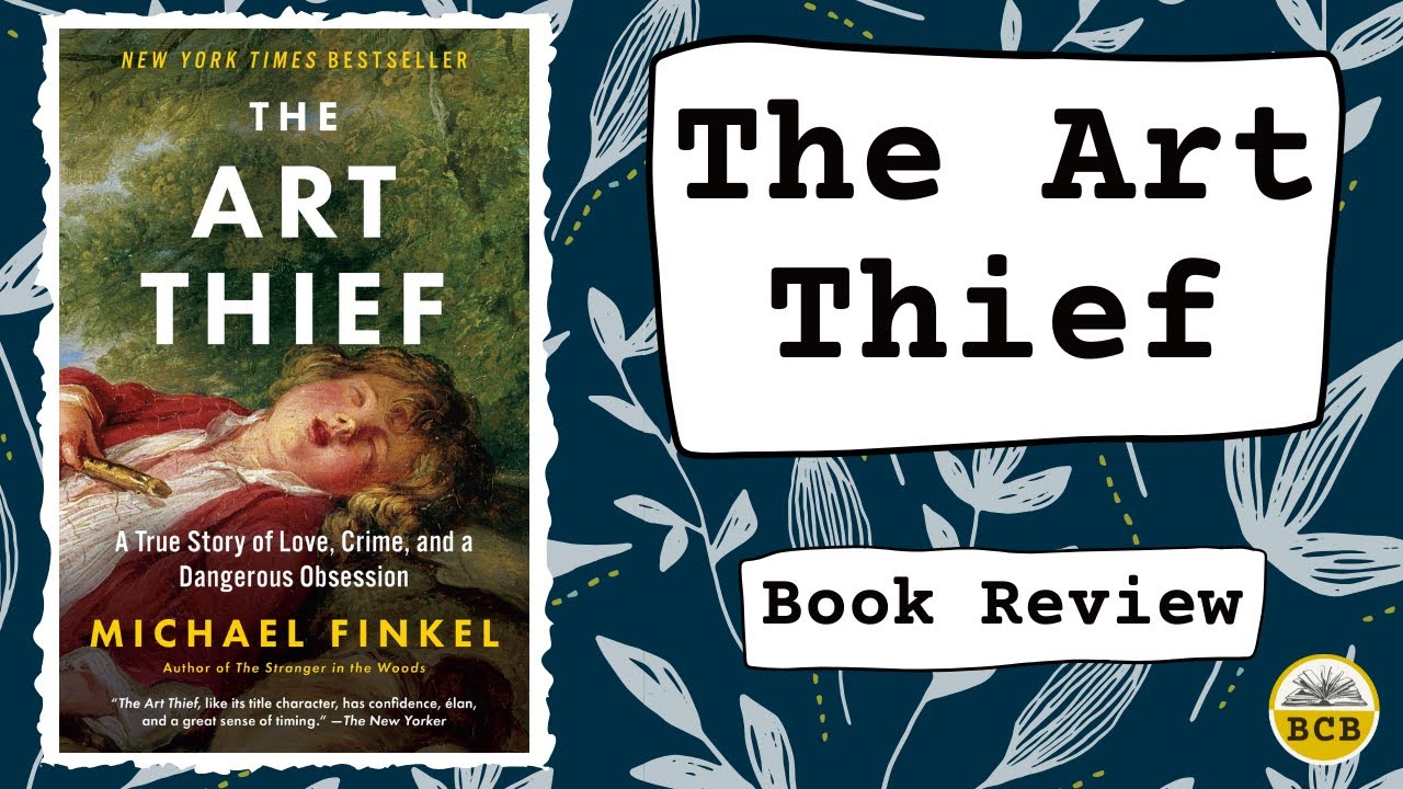The Art Thief  Book Review - Includes Spoilers!