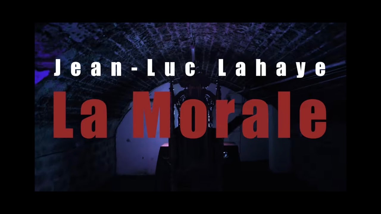Jean-Luc Lahaye - La Morale -  Clip Officiel