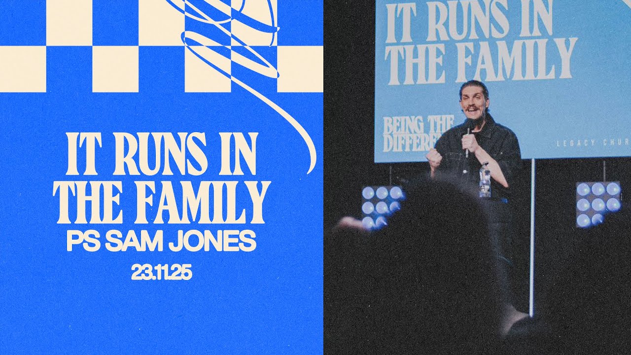 It Runs In The Family | Ps Sam Jones