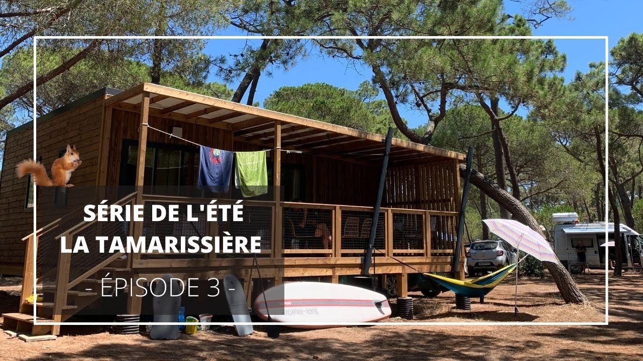 La Tamarissière | Série de l'été - Épisode 3