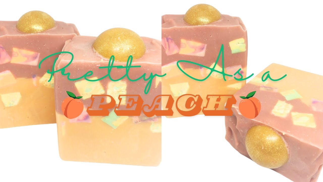 Pretty As a Peach Soap Making