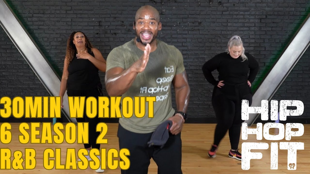30min Hip-Hop Fit Workout Round 6 Season 2 | R&B Classics