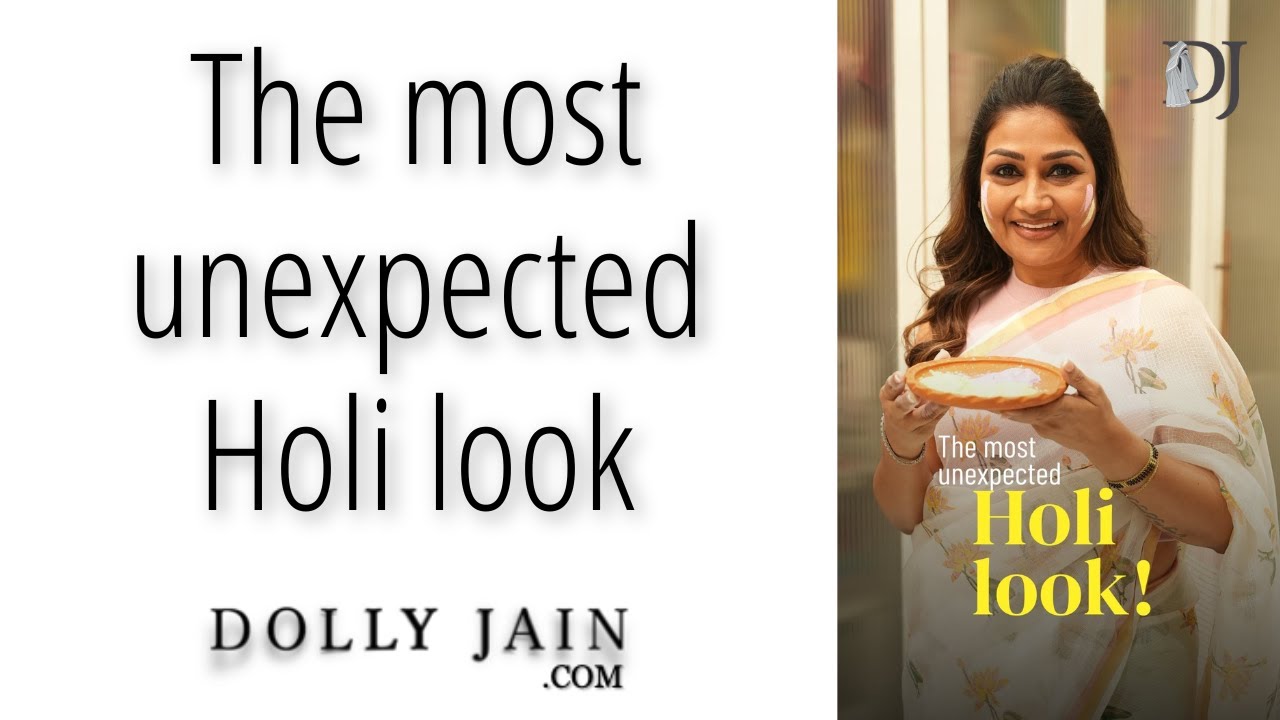 Dolly Jain gets ready for The MOST Unexpected Holi Look