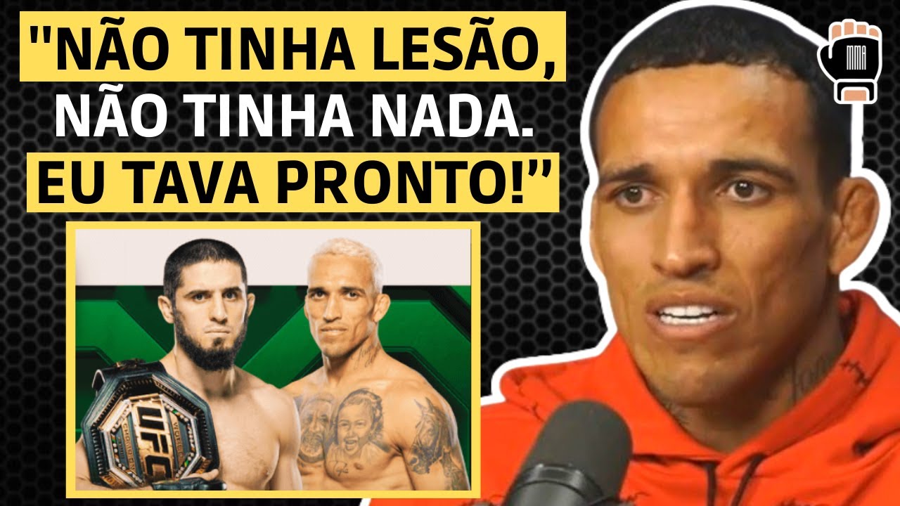 CHARLES DO BRONX É SINCERO SOBRE O CANCELAMENTO DA REVANCHE CONTRA ISLAM MAKHACHEV