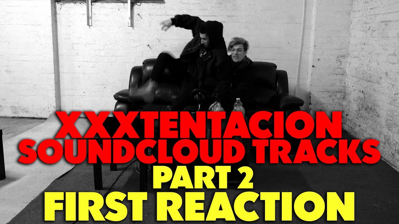Первая реакция/обзор треков XXXTENTACION на Soundcloud (часть 2)