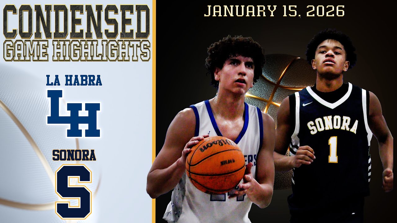 HS Basketball - La Habra vs Sonora - Condensed Game 4K