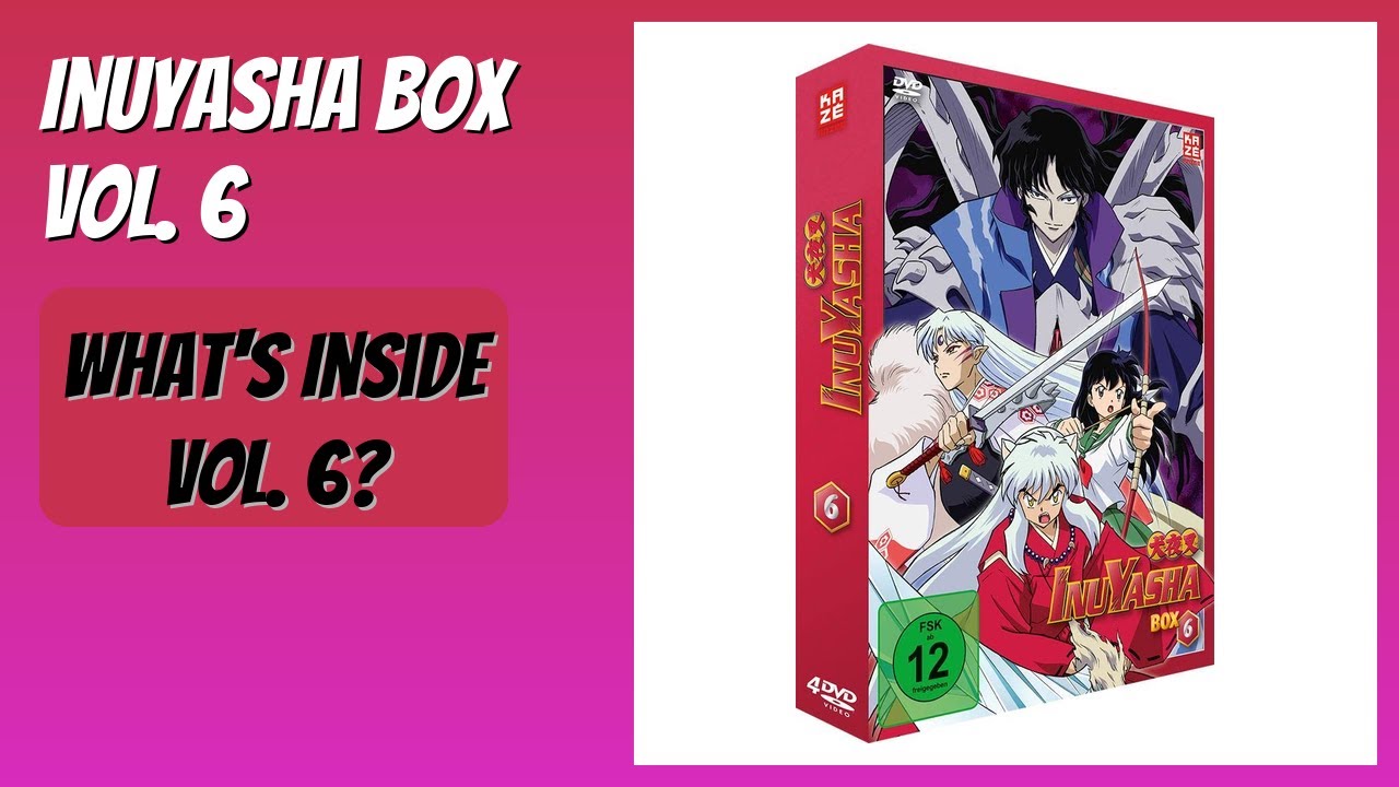 REVIEW (2025): InuYasha Box Vol. 6. Features