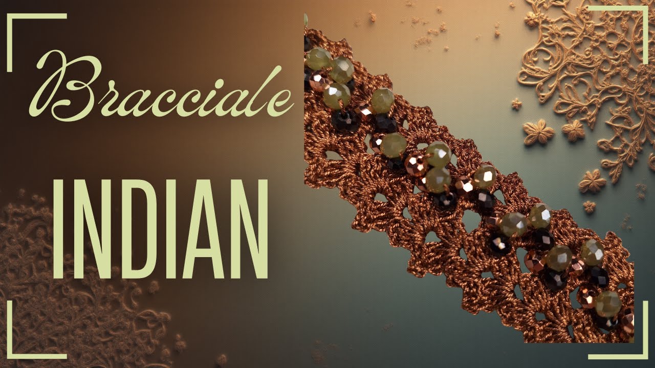 Bracciale INDIAN | TUTORIAL PASSO PASSO | Come si realizza un bracciale all'uncinetto con cristalli.