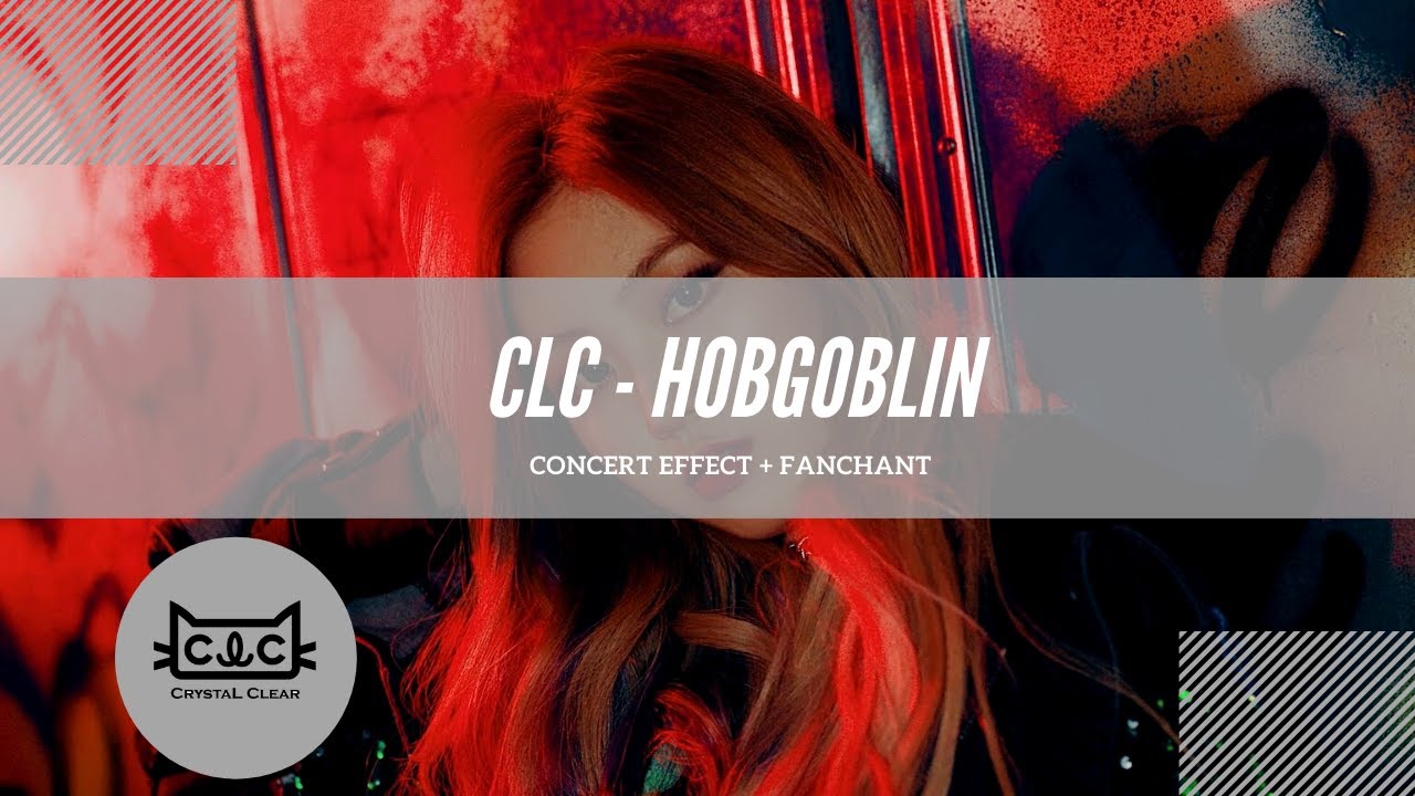 [CONCERT EFFECT + FANCHANT] CLC - HOBGOBLIN
