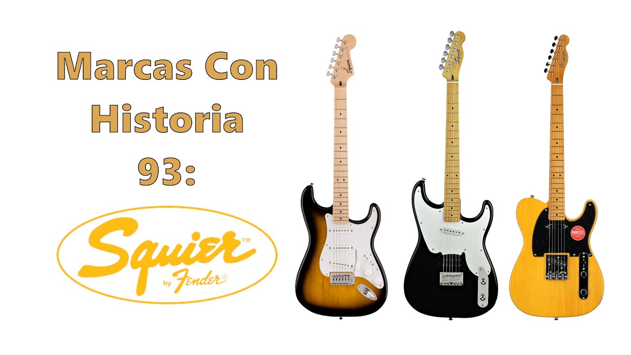 Marcas con Historia 93: Squier