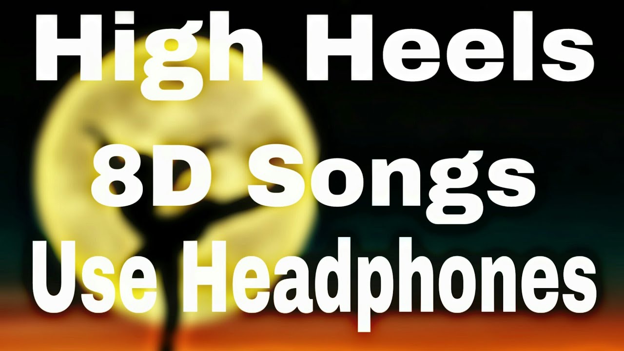 HIGH HEELS 8D SONG BY AB