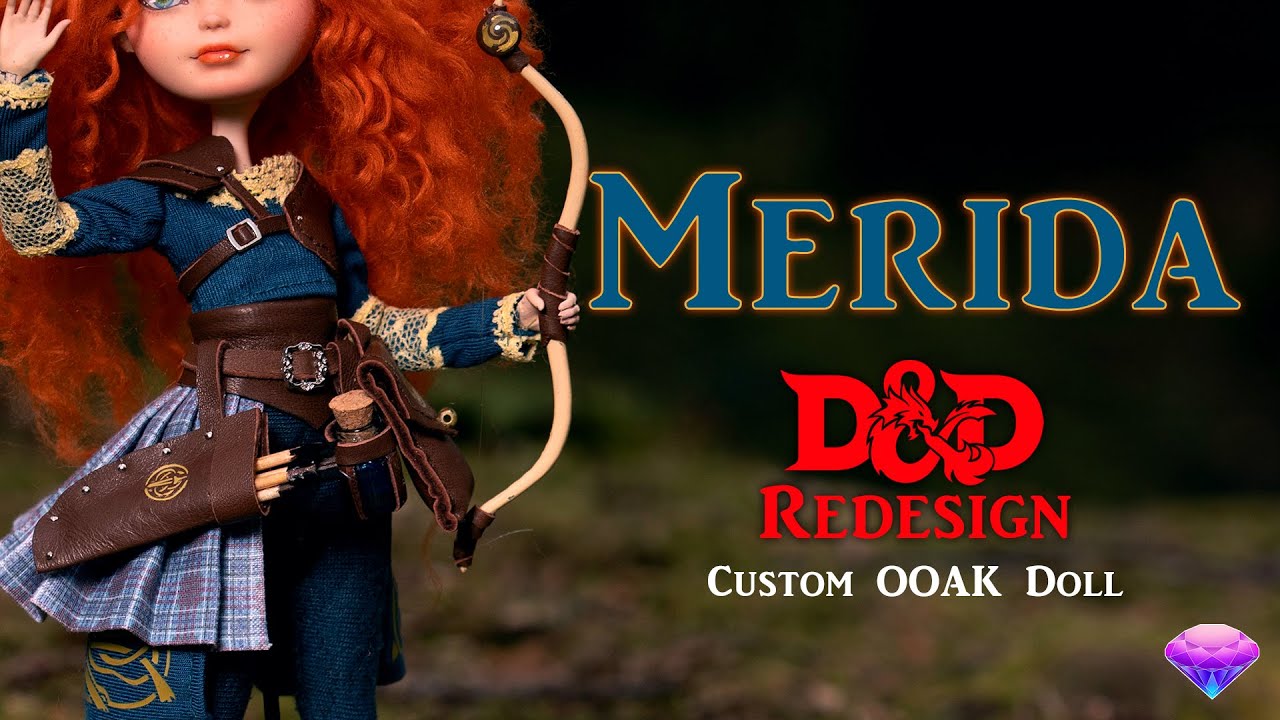 Custom Merida Doll Repaint - D&D Redesign! - Brave - OOAK