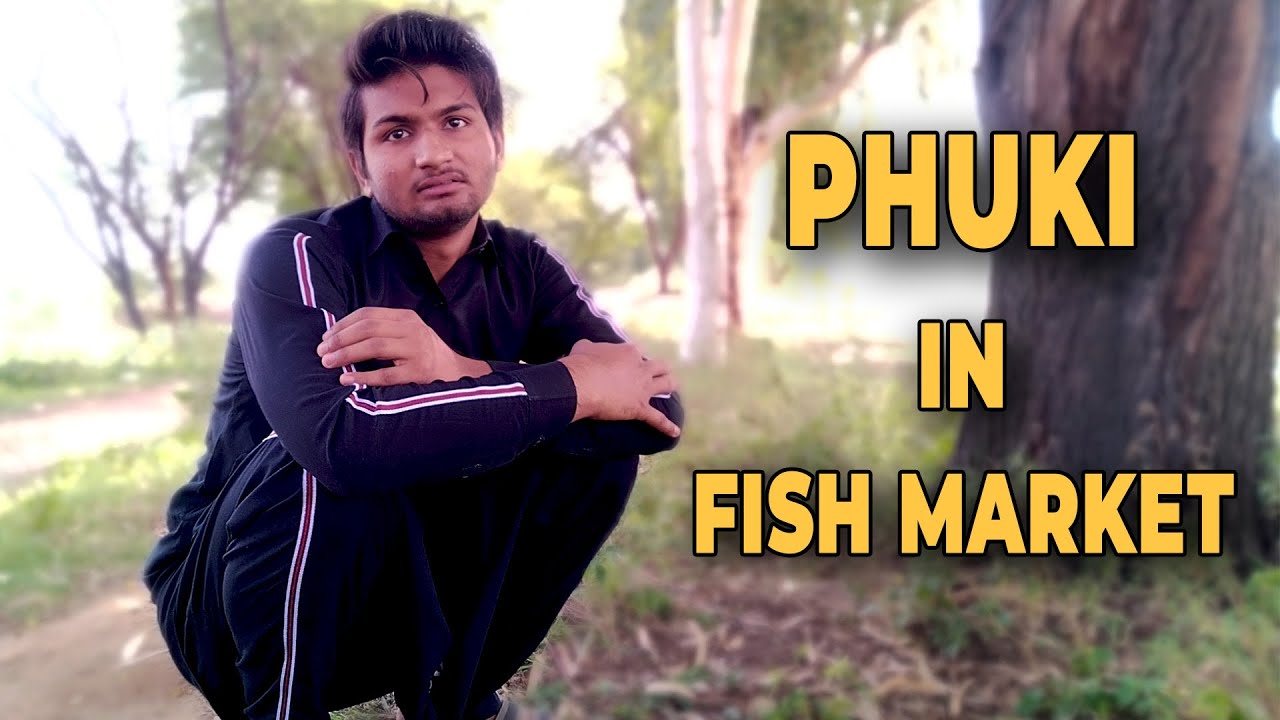 Phuki In Fish Market