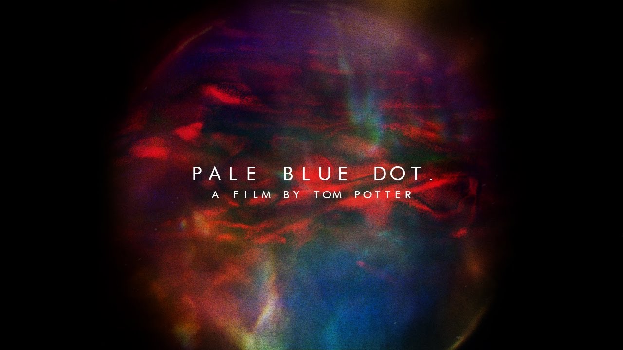 Pale Blue Dot. (Experimental Film)