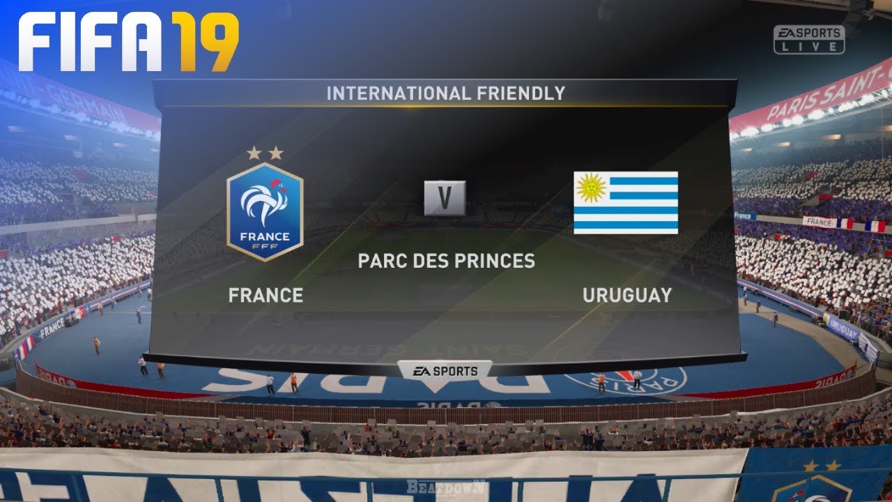 FIFA 19 - France vs. Uruguay @ Parc des Princes