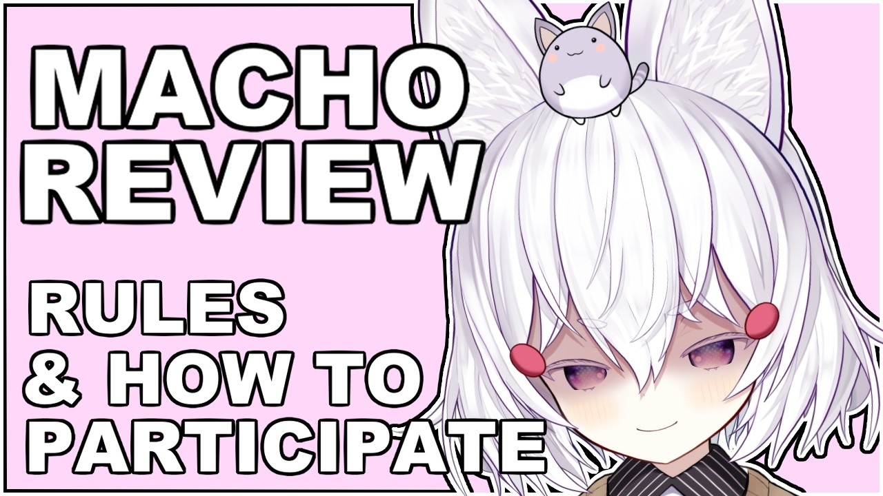 [ MACHO REVIEW 2026 RULES   ] hello tenma, i am macho man. how do I participate? [ Phase-Connect ]