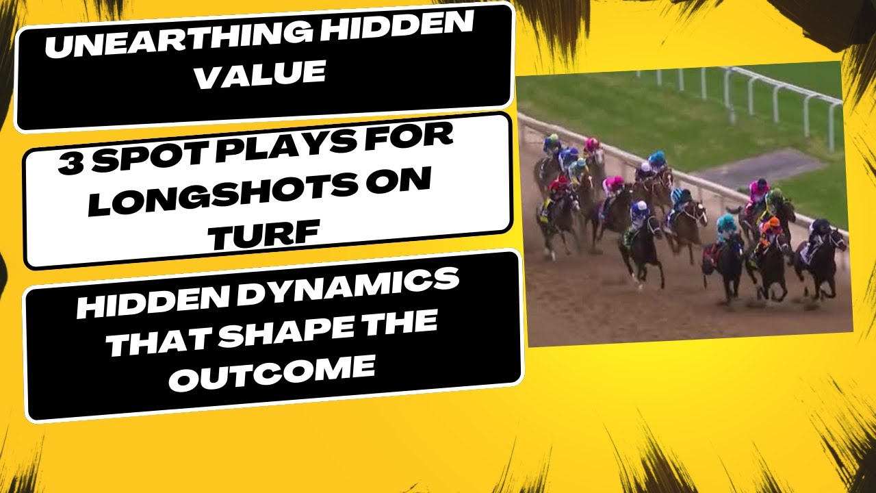 3 Spot Plays for Longshots on Turf: Unearthing Hidden Value