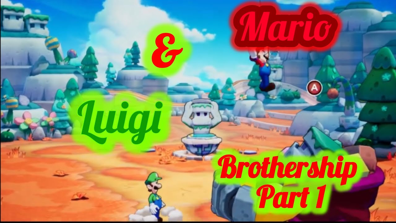 mario&luigi brothership part 1