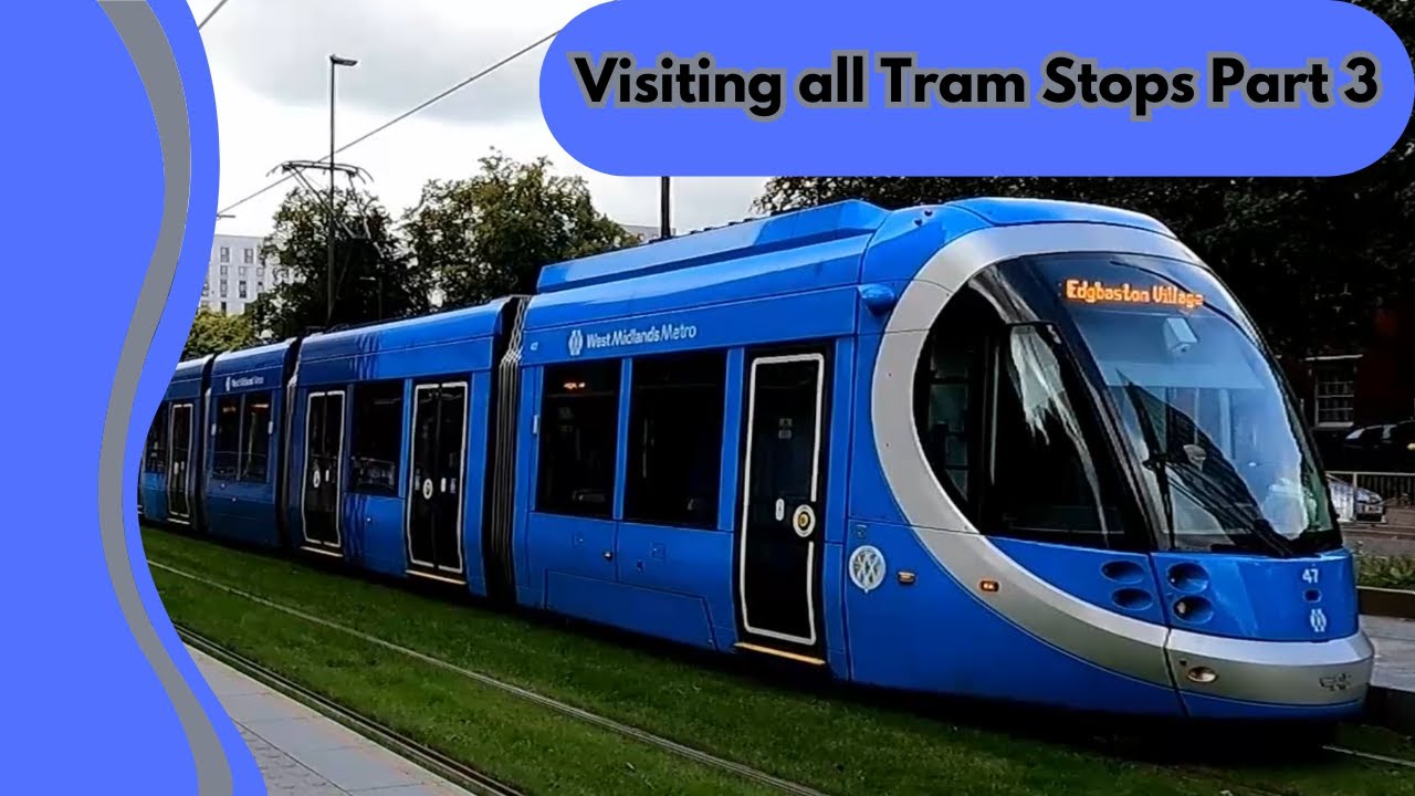 Visiting all West Midlands Metro tram stops Part 3