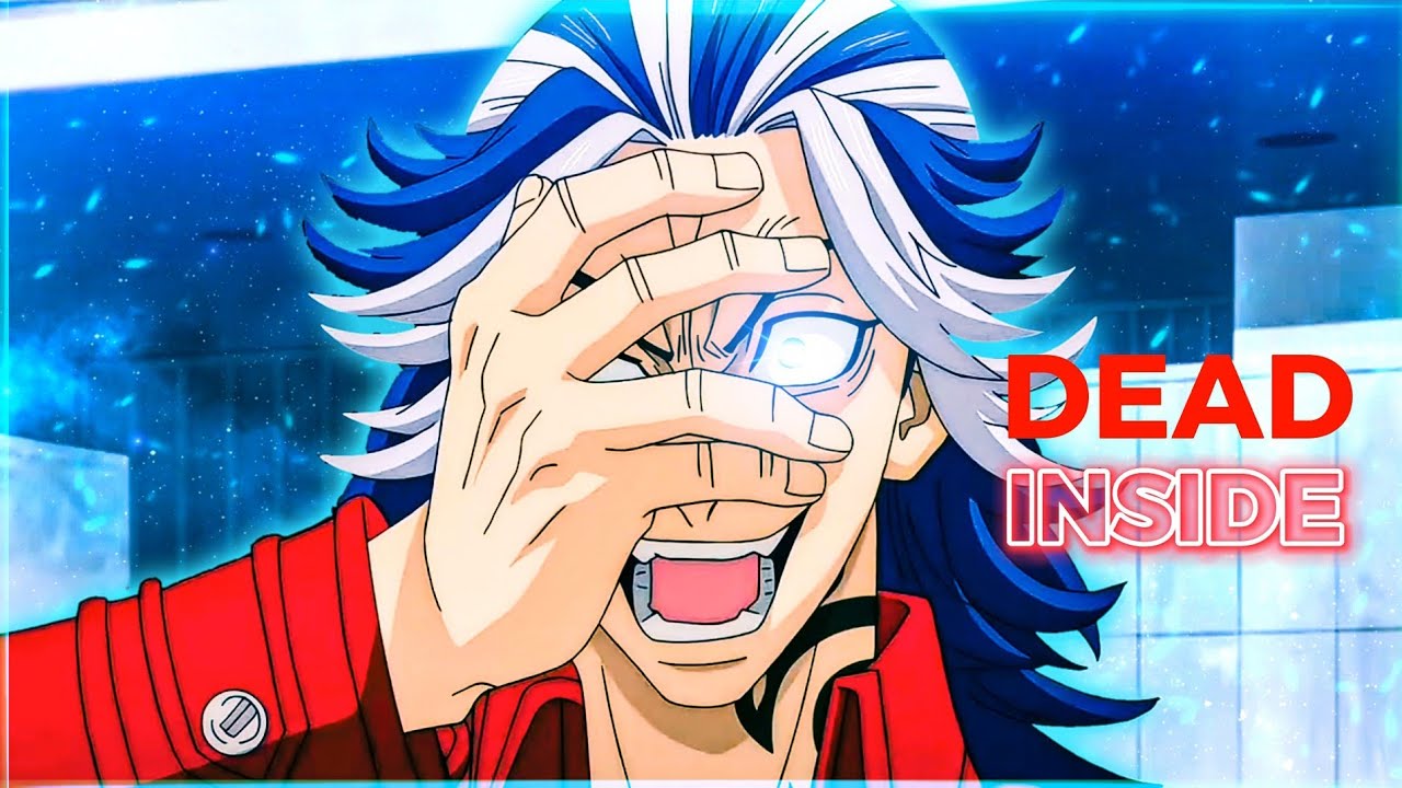 「Tokyo Revengers🥶」- АДЛИН - Dead Inside  [Edit/AMV]