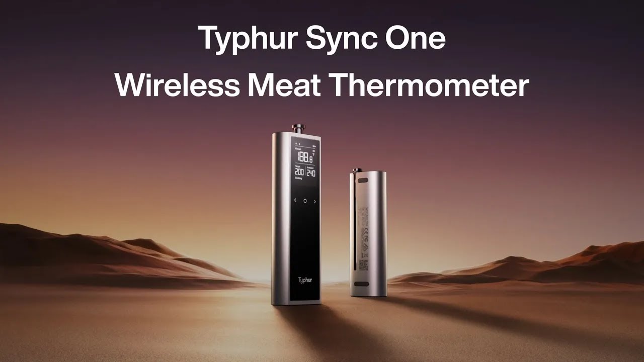 Introducing Typhur Sync One Wireless Meat Thermometer