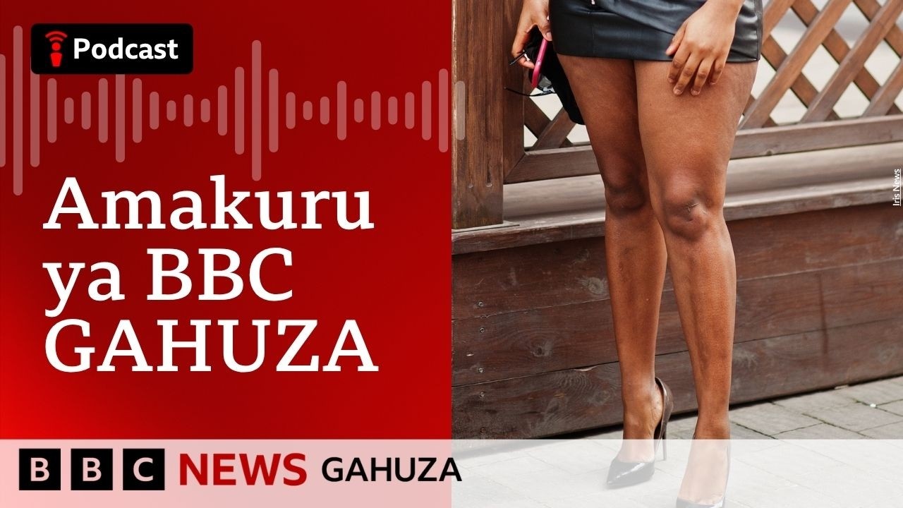 Rwanda:Impaka zakajije umurego ku myambarire y&rsquo;abakobwa | BBC News Gahuza