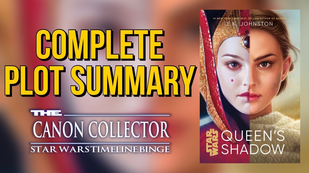 Queen's Shadow Complete Plot Summary | Star Wars Novel Recap