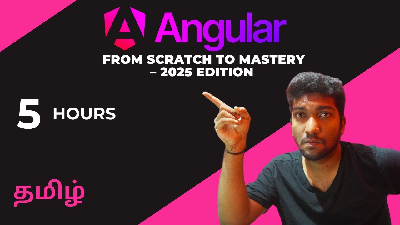 Angular Pro Developer Course in Tamil | From Basics to Mastery | 2025