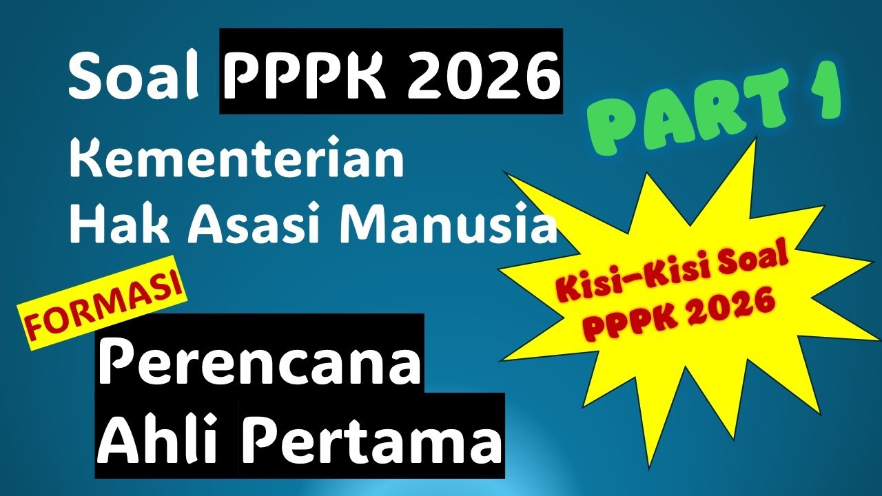 KISI KISI SOAL PPPK TEKNIS KEMENHAM TAHUN 2026 FORMASI PERENCANA AHLI PERTAMA