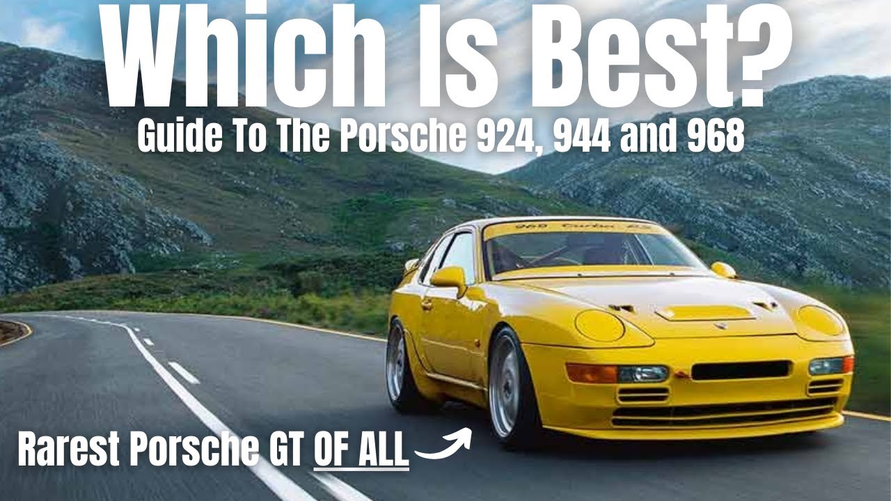Which Is The Best Porsche 924, 944 and 968 To Buy? The Complete Guide To All Models!