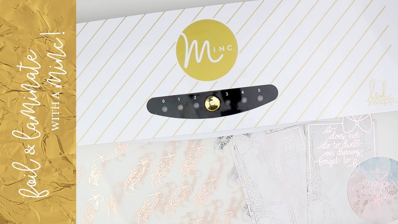 How to foil & laminate with a MINC
