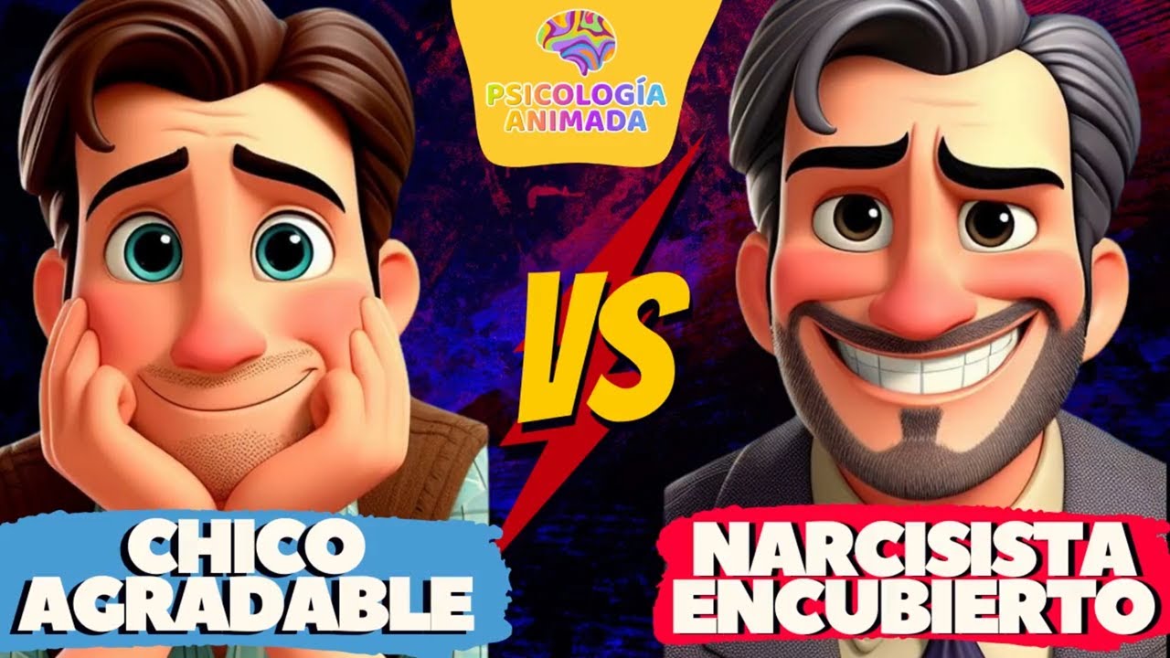 CHICO AMABLE vs NARCISISTA ENCUBIERTO ¿Cómo diferenciar?