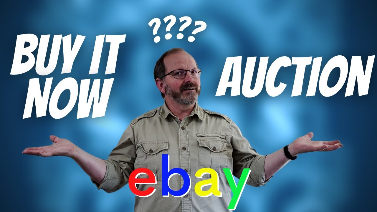 Buy It Now VS Auctions on Ebay. Which One is BEST?