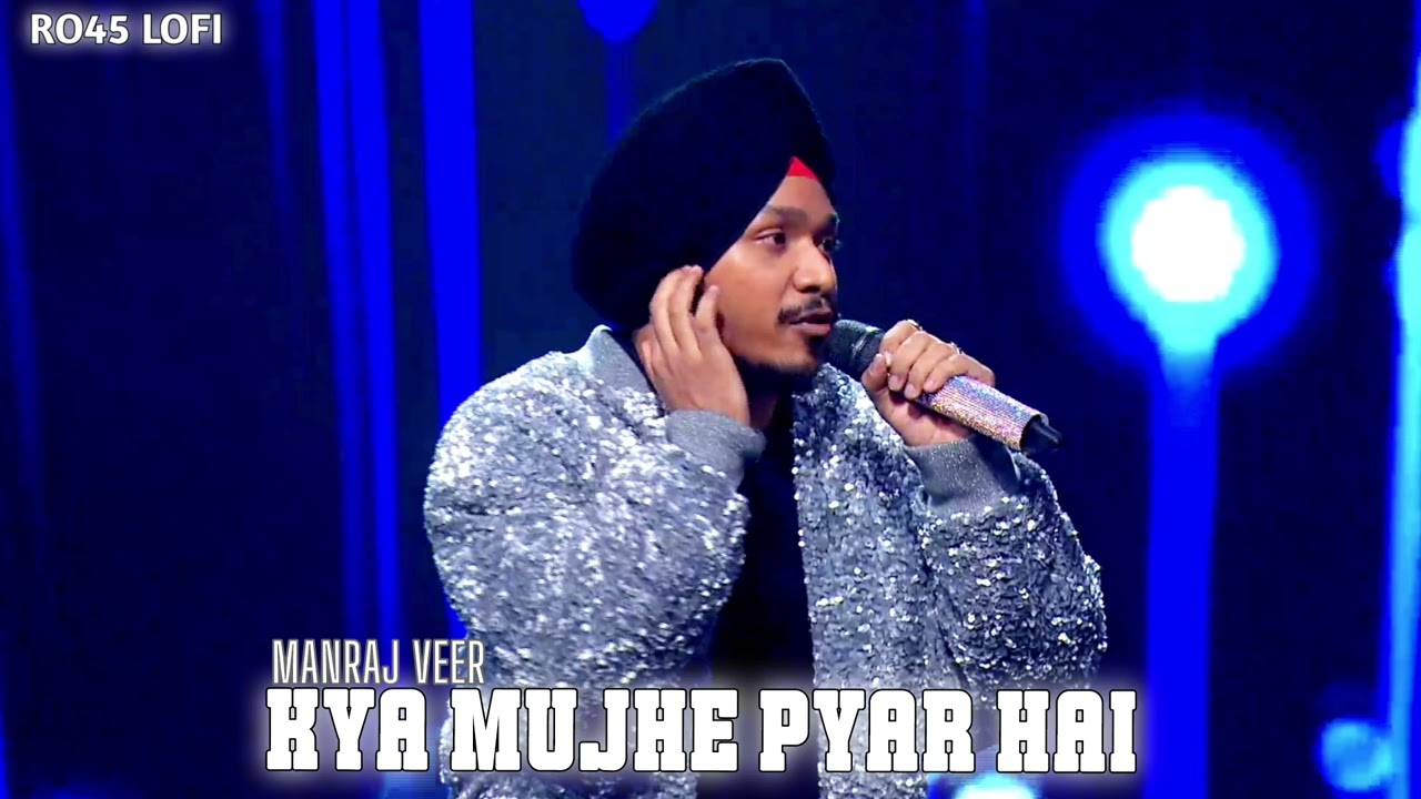 Kya Mujhe pyar hai - Manraj Veer , K.K. || Indian idol season 16 || Speaker Phod Performance 