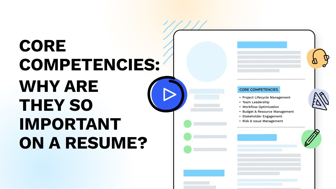 Core Competencies: Why Are They So Important on a Resume?