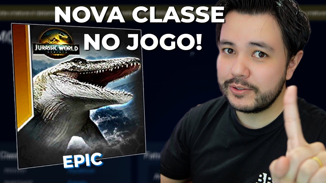 JURASSIC WORLD - Nova CLASSE de CRIATURAS (ÉPICOS) !