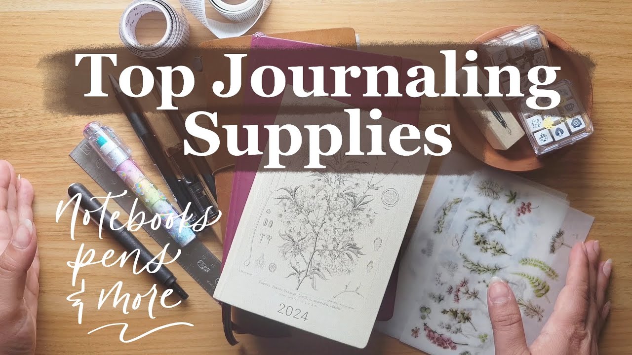 Top Journaling Supplies | Journal & Stationery Recommendations | My Favorite Journals, Pens, & More