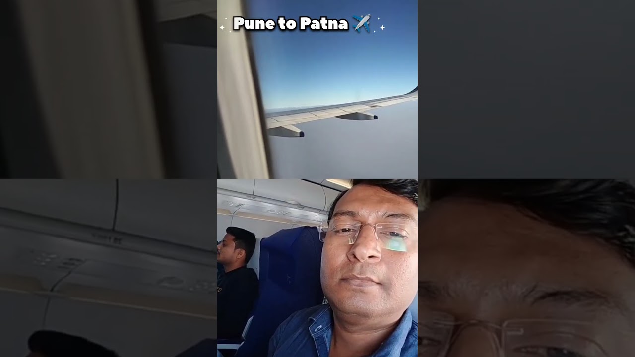 ✈️☺️Pune to Patna, Patna to Pune full flight journey video ✈️ || #travel #journey #youtube 
