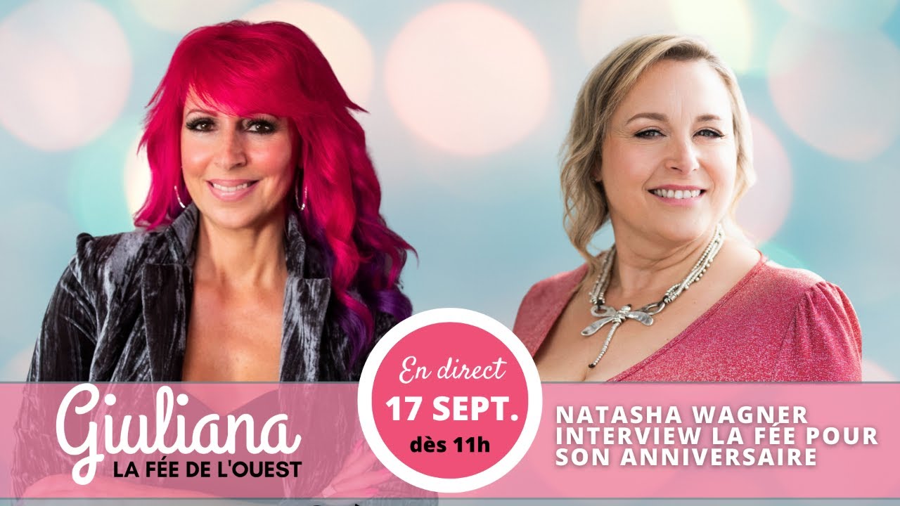 &Eacute;mission #544 Natasha Wagner interview Giuliana la f&eacute;e de l'Ouest pour son anniversaire.