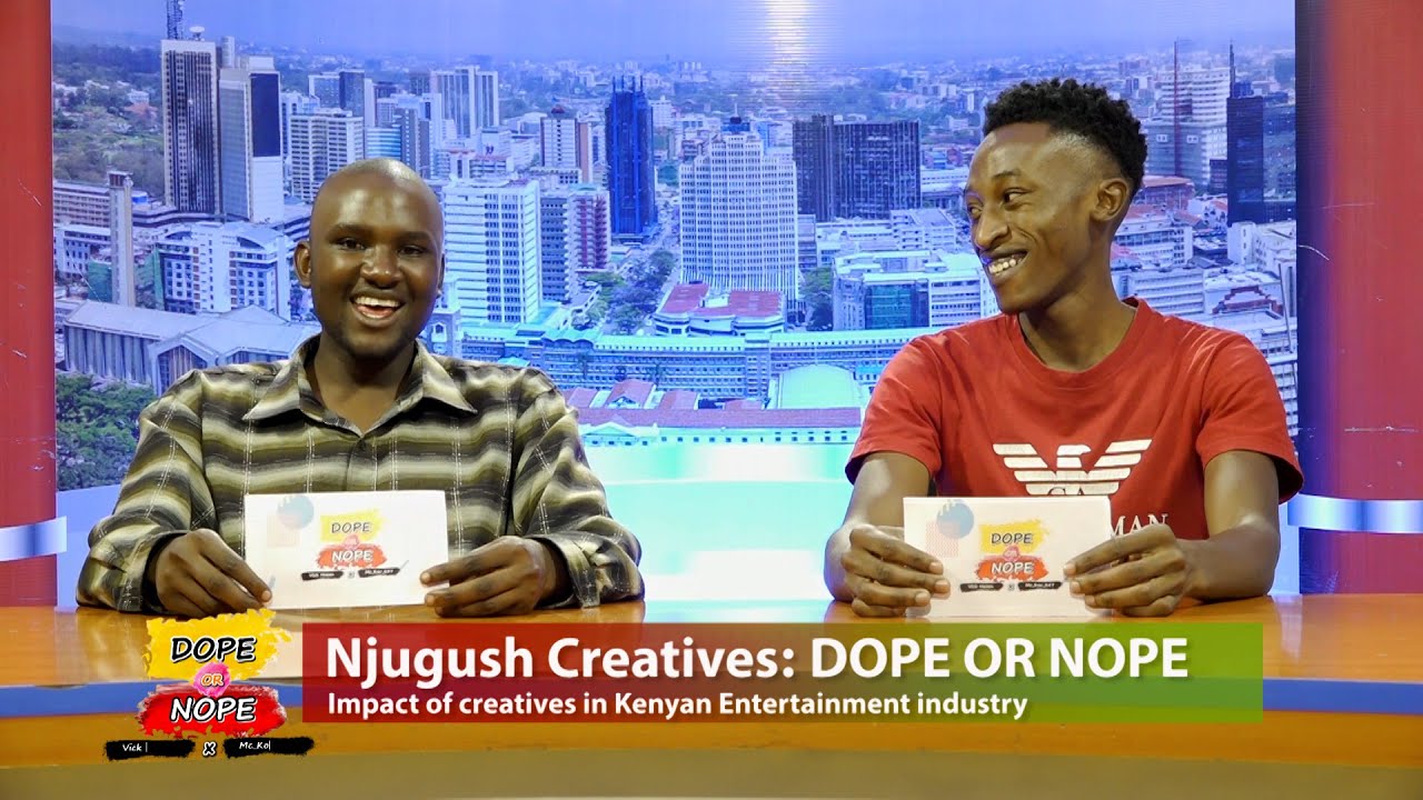Njugush Creatives: DOPE or NOPE