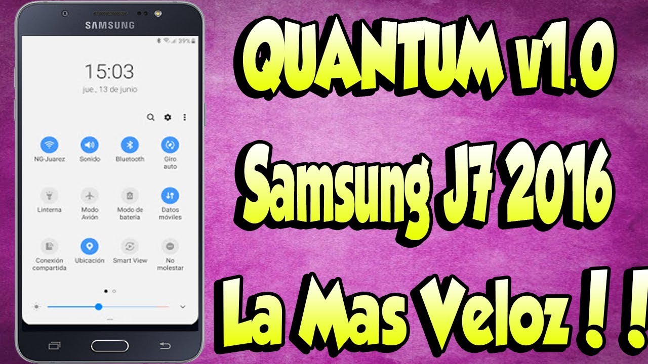 La Rom MAS VELOZ para el SAMSUNG J7 2016 Con Pie 9.0 OneUi - QUANTUM PORT v1.0