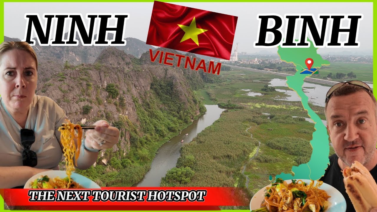 Ninh Binh   Vietnam   Next tourist hot spot?   Food Heaven