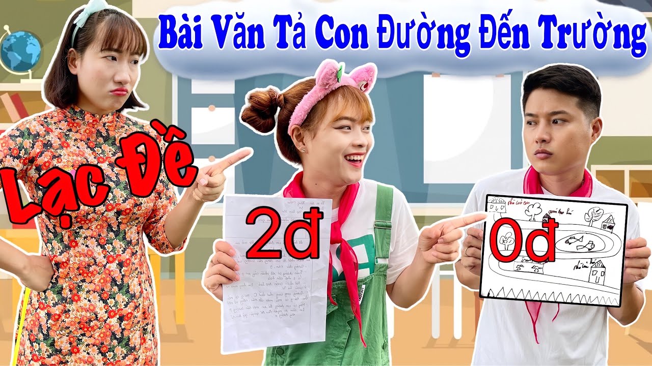 Lớp Học Siêu Quậy - Bài Văn Tả Con Đường Đến Trường Của Em | Hằng Nheo Official