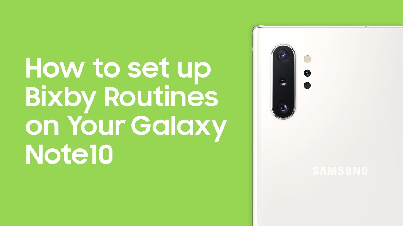 How to set up Bixby Routines on Your Galaxy Note10